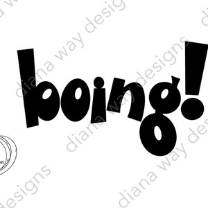 Boing!- SVG instantáneo / DXF / PNG efecto de sonido svg, boing svg, cita divertida, svg caprichoso, svg humorístico, tee shirt quote