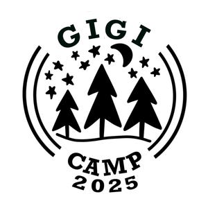 Gigi Camp- Spending time with Gigi and cousins is the ultimate camp- SVG/PNG/JPEG files,  tshirt svg,  cut files