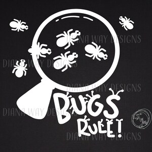 Bugs Rule! Instant SVG/DXF/PNG, Bugs Svg, Fun Bugs Quote, Cut File ...