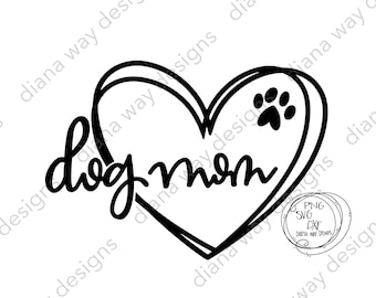 May include: Black and white graphic design of a heart with the text "dog mom" and a paw print inside the heart.
