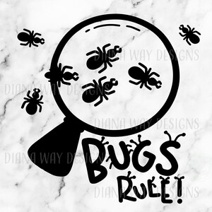Bugs Rule! Instant SVG/DXF/PNG, Bugs Svg, Fun Bugs Quote, Cut File ...