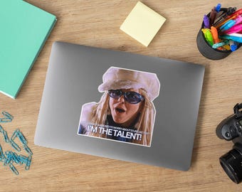 Kiss-Cut Stickers, Anna Faris Movie Quote Decal, Just Friends Funny Gift, I'm the Talent Sticker, Laptop Decal, Water Bottle Label