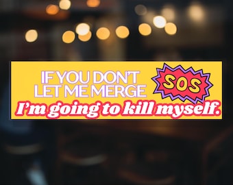 Funny 'Let Me Merge' Bumper Sticker, Road Rage Car Decal