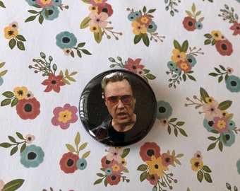 Christoper Walken Inspired 1.25 Inch Button! Saturday Night Live / Cowbell / Pinback Button / Handmade / Comedy