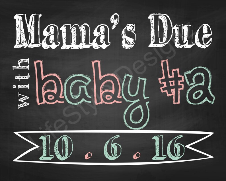 Baby # 2 Is On The Way Printable Digital Download Mom is Due with Baby 2- Photo Prop Personalize Pregnancy Announcement sign