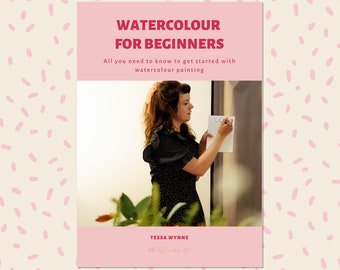 Watercolour for Beginners - PDF DOWNLOAD - Easy Watercolour Painting Tutorial - Learn to Paint Watercolour - Loose Watercolour Flowers