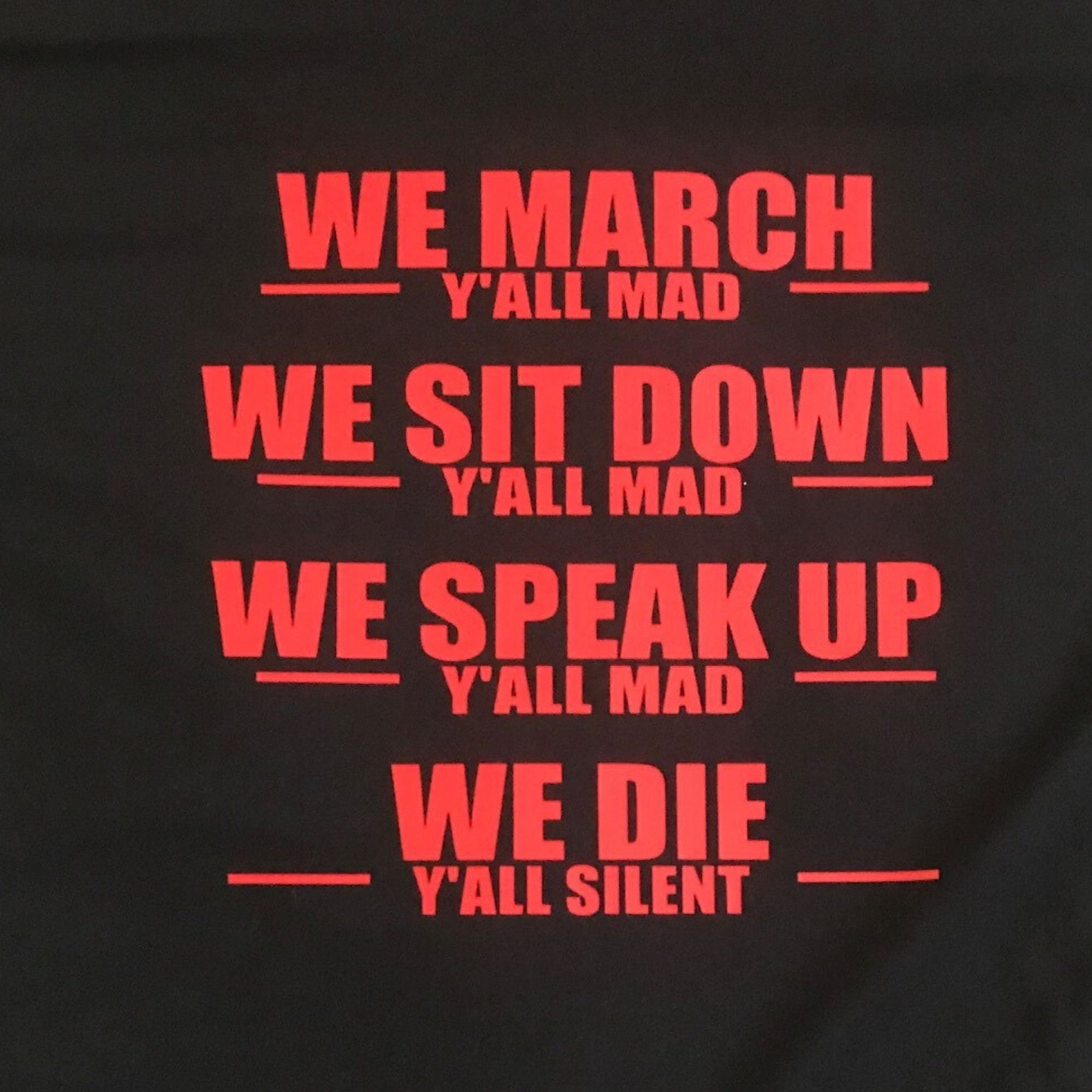 We March Y'all Mad We Sit Down Y'all Mad We Speak up Etsy