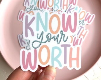 Hydroflask Stickers, Motivational Sticker, Stickers with Quotes, Know your Worth, Matte Sticker, Cute Stickers, Stickers for Laptop