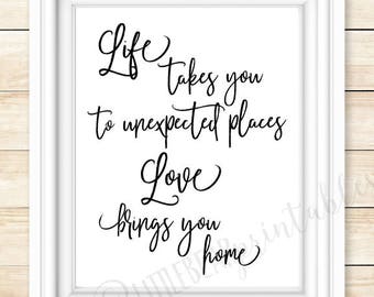 Powerful Life Takes Us To Unexpected Places Quotes