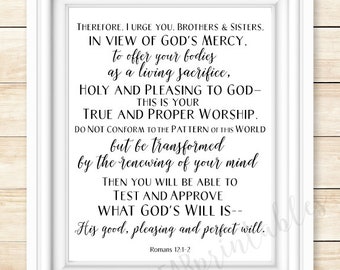 Romans 12:1-2, printable Bible verse, be transformed by the renewing of your mind, encouraging wall art, gift for friend, God's perfect will