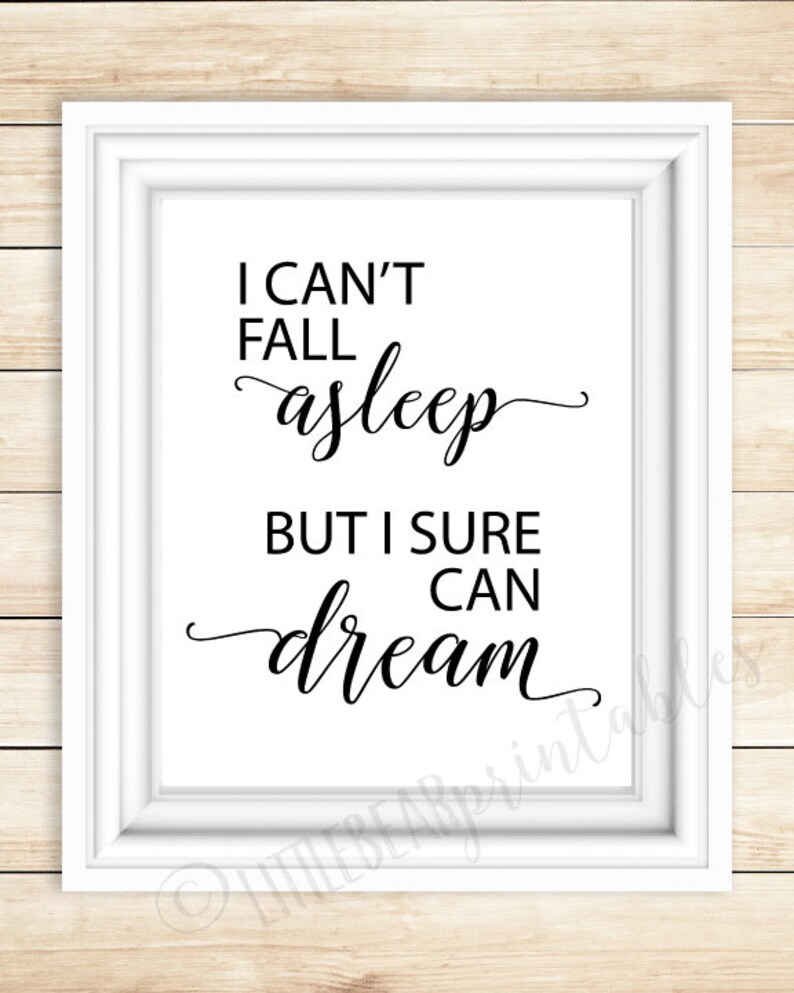 I can't fall asleep but I sure can dream have big Etsy