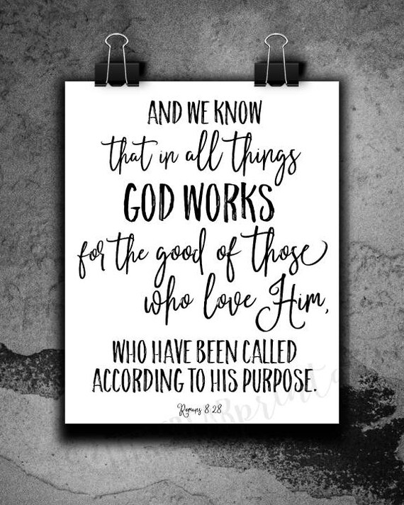 Romans 8:28 printable Bible verse and we know that in all | Etsy