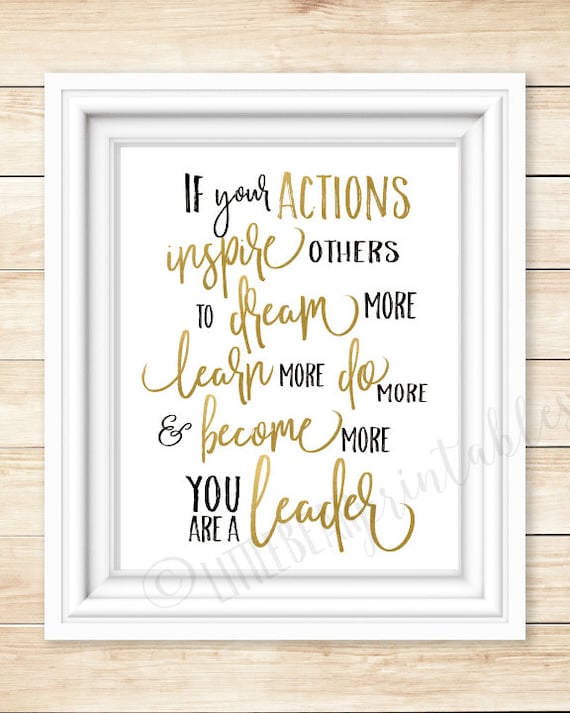 Leadership quote wall art printable If your actions | Etsy