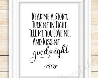 Read me a story, printable nursery wall art, tuck me in tight, tell me you love me, kiss me goodnight, kids room, baby shower gift, decor