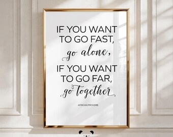 African Proverb Print: Go Fast, Go Far Wall Art (JPEG, SVG Digital Download)