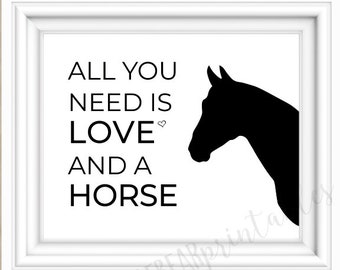 Horse Lover Wall Art: Love and a Horse Printable (Digital Download)