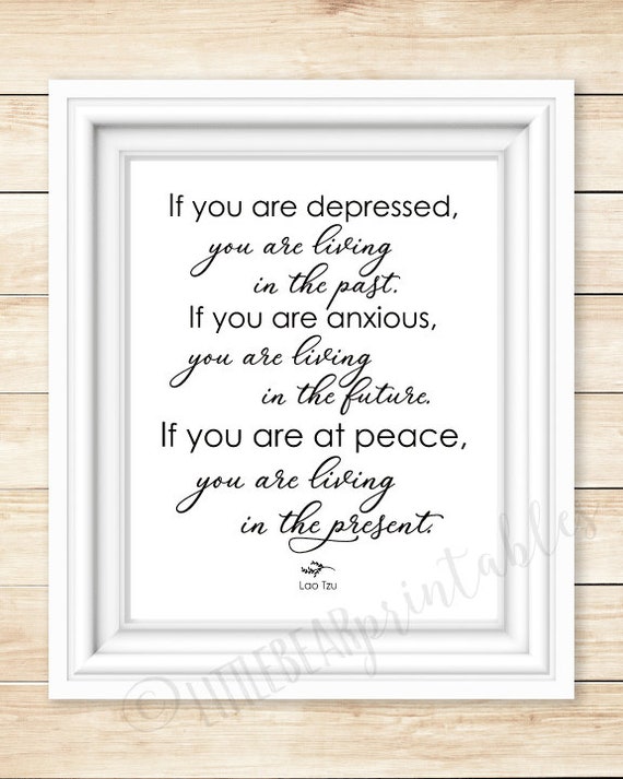 Lao Tzu Quote Print: Live in the Present, Encouraging Words (Digital Download)