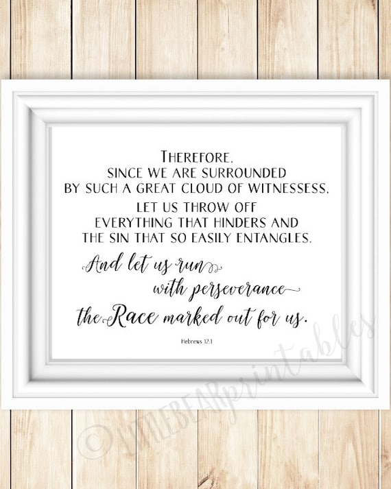 Printable verse, Surrounded by a cloud of witnesses, Run the race, Hebrews 12:1, encouraging words, gift for friend, christian poster