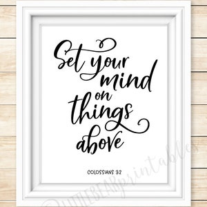 Colossians 3:2, Set your mind on things above, Bible verse printable, Christian wall art, home decor, inspiring instant download,