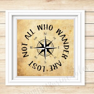 Not All Who Wander Are Lost, Printable Wall Art, Compass On, Adventure ...