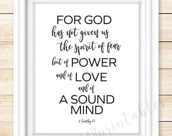 For God has not given us the spirit of fear, 2 Timothy 1:7,  Bible Verse Printable, Insprirational quote, but of Power, Love and sound mind