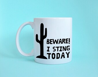 Cactus tazza, tazza divertente, 11oz caffè tazza con un gioco di parole, tipografia tazza, regalo divertente