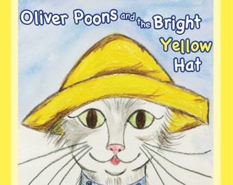 Oliver Poons and the Bright Yellow Hat - Cat Book - Bedtime Story Book - Children's Books - Baby Books