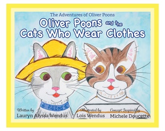 Oliver Poons & The Cats Who Wear Clothes - Whimsical - Personalized Gift - Children's Book - Baby Book - Cat Book - Bedtime Story