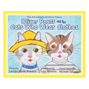 Oliver Poons & The Cats Who Wear Clothes - Whimsical - Personalized Gift - Children&#39;s Book - Baby Book - Cat Book - Bedtime Story