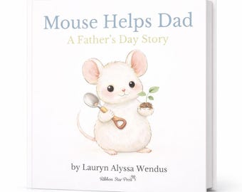 Mouse Helps Dad: A Father’s Day Story | Cute Father’s Day Picture Book Gift from Kids to Dad | Hardcover Keepsake | Oli Kids Co