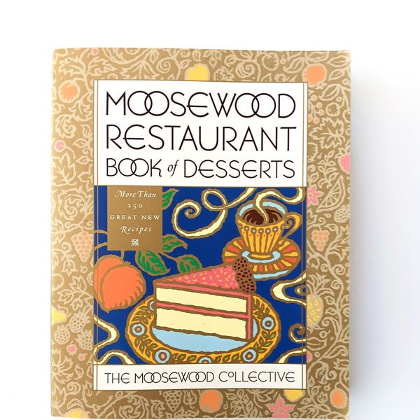 Moosewood Restaurant Book of Desserts Softcover 1997 Good Condition See pics & description