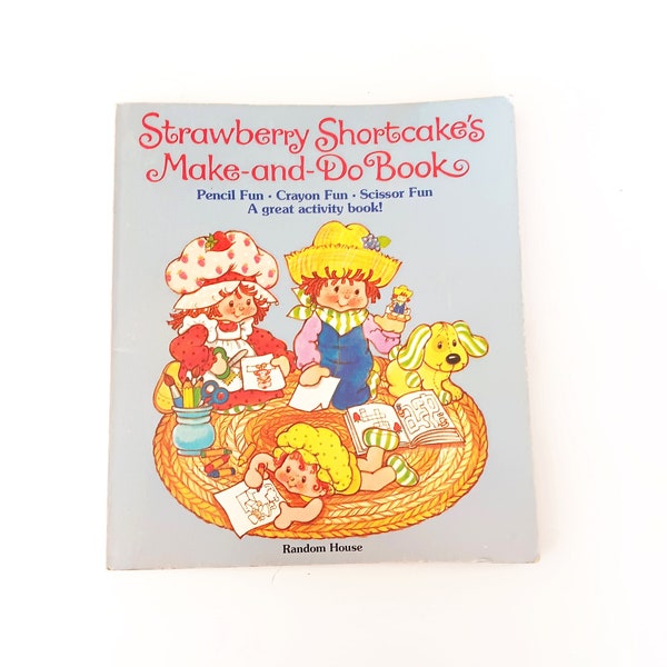 Strawberry Shortcake Make and Do Book 1980 Softback Acceptable Condition