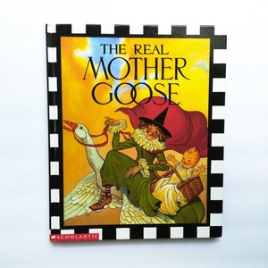 The Real Mother Goose Picture Book 1994, Hardcover, VG Condition, Nursery Rhymes, Gift Giving Condition Scholastic