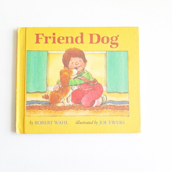 Friend Dog by Robert Wahl Picture Book Hardcover 1988