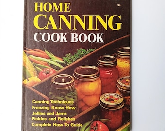 Home Canning Cook Book,  Better Homes and Gardens Hardcover 1974 BHG