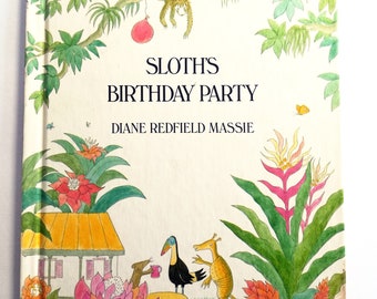 Sloth's Birthday Party  by Diane Redfield Massie  1976 Weekly Reader Xerox Hardcover Very Good Copy