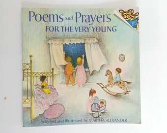 Poems and Prayers For the Very Young , von Martha Alexander 1973 Kindergedichte mit vielen Illustrationen