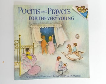 Poems and Prayers For the Very Young, by Martha Alexander 1973 Children's Poems w Many Illustrations