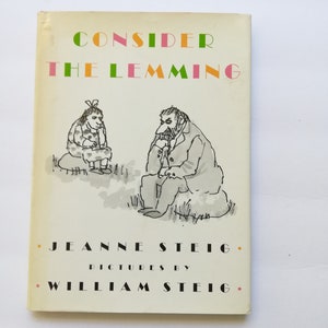 Consider the Lemming by Jeanne Steig Pictures by William Steig Hardcover 1988 First Edition Poetry