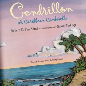 Cendrillon by Robert D San Souci A Caribbean Cinderella 1998 Hardcover EXLIBRARY First Edition image 5