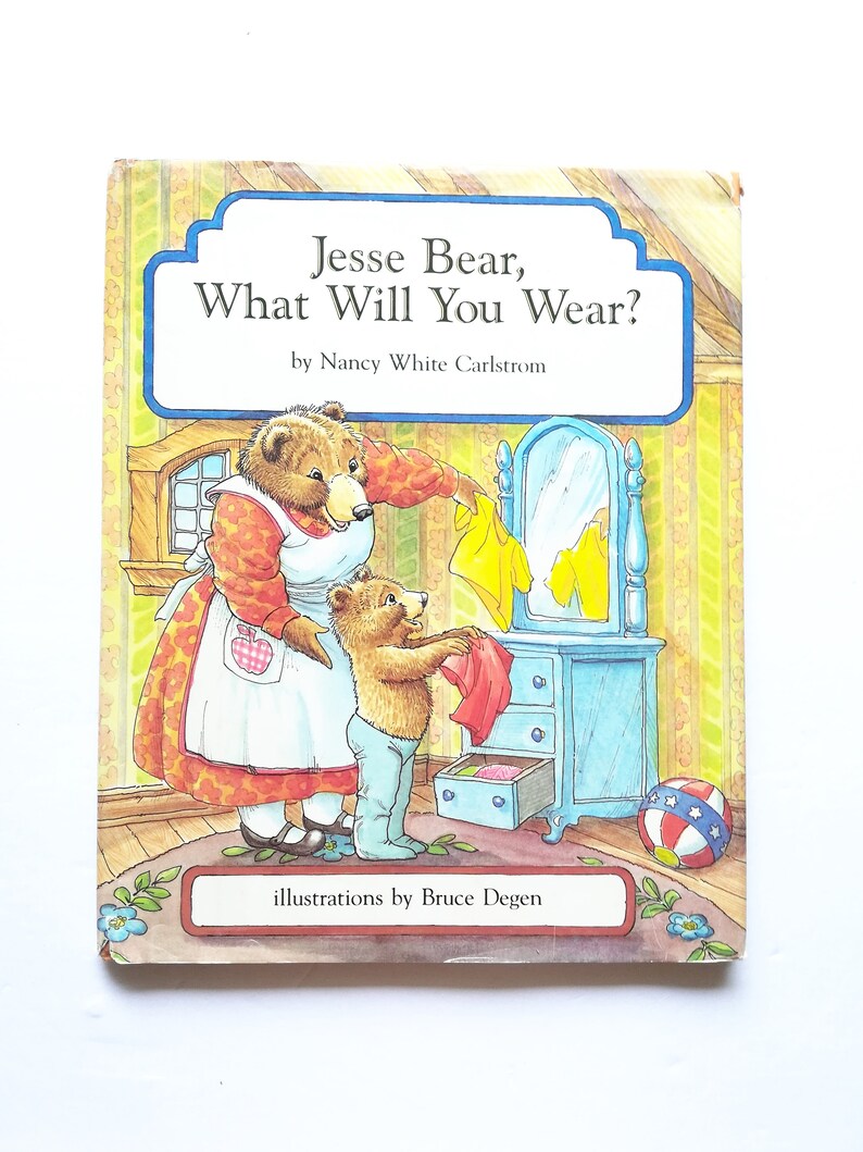 Jesse Bear What Will You Wear by Nancy White Carlstrom 1986 - Etsy