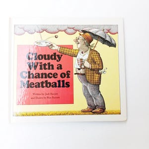 Cloudy With a Chance of Meatballs de Judi Barrett Desenhado por Ron Barrett 1978 Reimpressão Atheneum Books