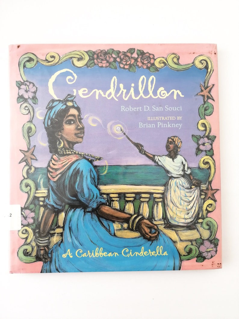 Cendrillon by Robert D San Souci A Caribbean Cinderella 1998 Hardcover EXLIBRARY First Edition image 1