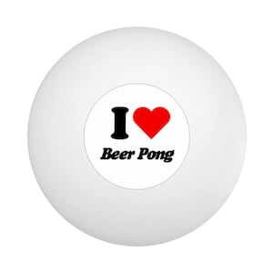 I Love Beer Pong Ping Pong Ball Table Tennis (Pack of 10)