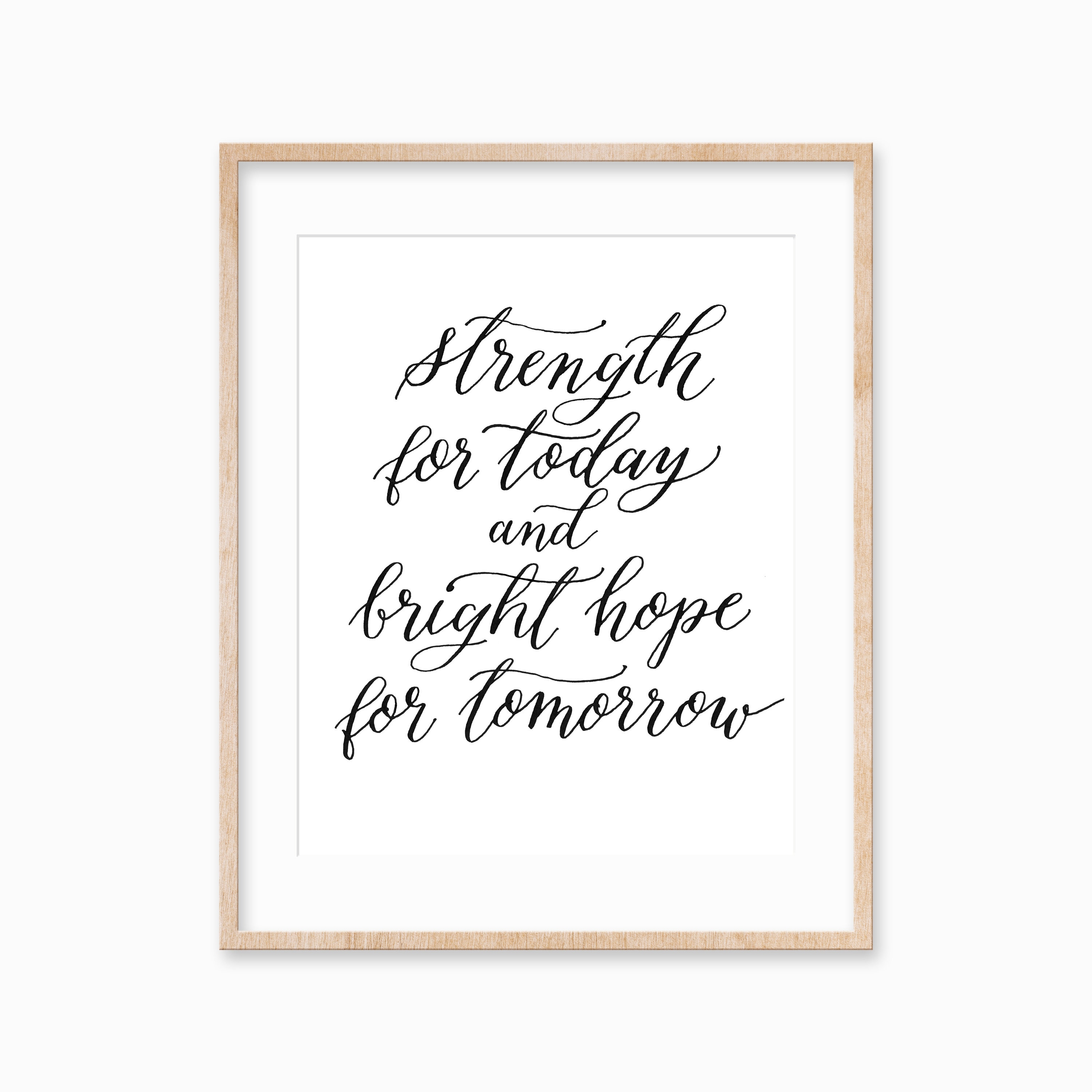 Great Description About Strength For Today And Bright Hope For Tomorrow