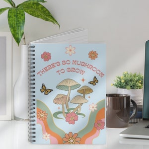 Mushroom Art Notebook • So Mushroom To Grow Journal • Spiral Notebook - Ruled Line • Cottage Core Journal • Dream Journal •