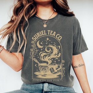 Suriel Tea Co ACOTAR Shirt, A Court Of Thorns & Roses Tee, Bookish Gift For Her, Suriel Tea Company Shirt, Spill The Tea T-shirt, SJM Merch