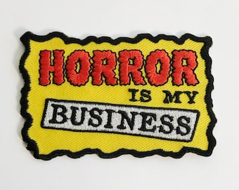 Horror is my Business Embroidered Iron On Horror Punk Patch