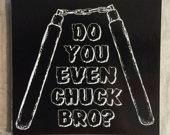 Do you even Chuck Bro? Sticker by Seven 13 Productions