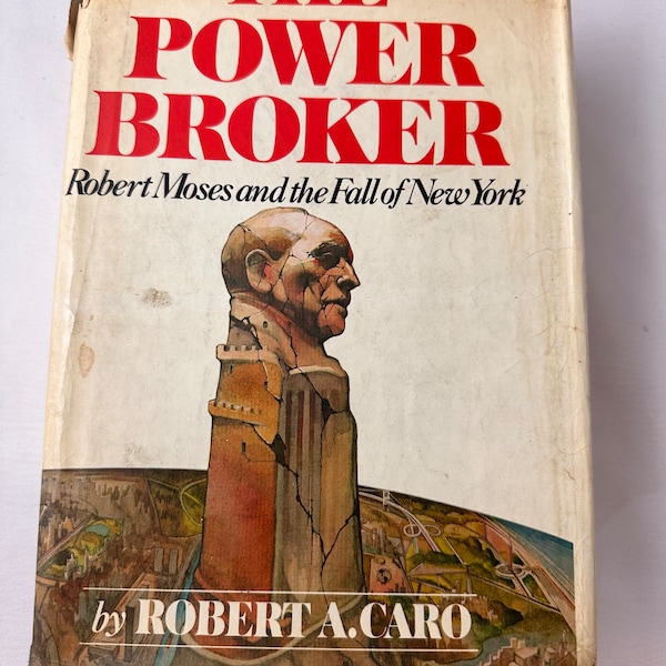 First Edition The Power Broker, Robert Moses and the Fall of New York by Robert A. Caro, Rare Book, Collectible First Edition, 1974